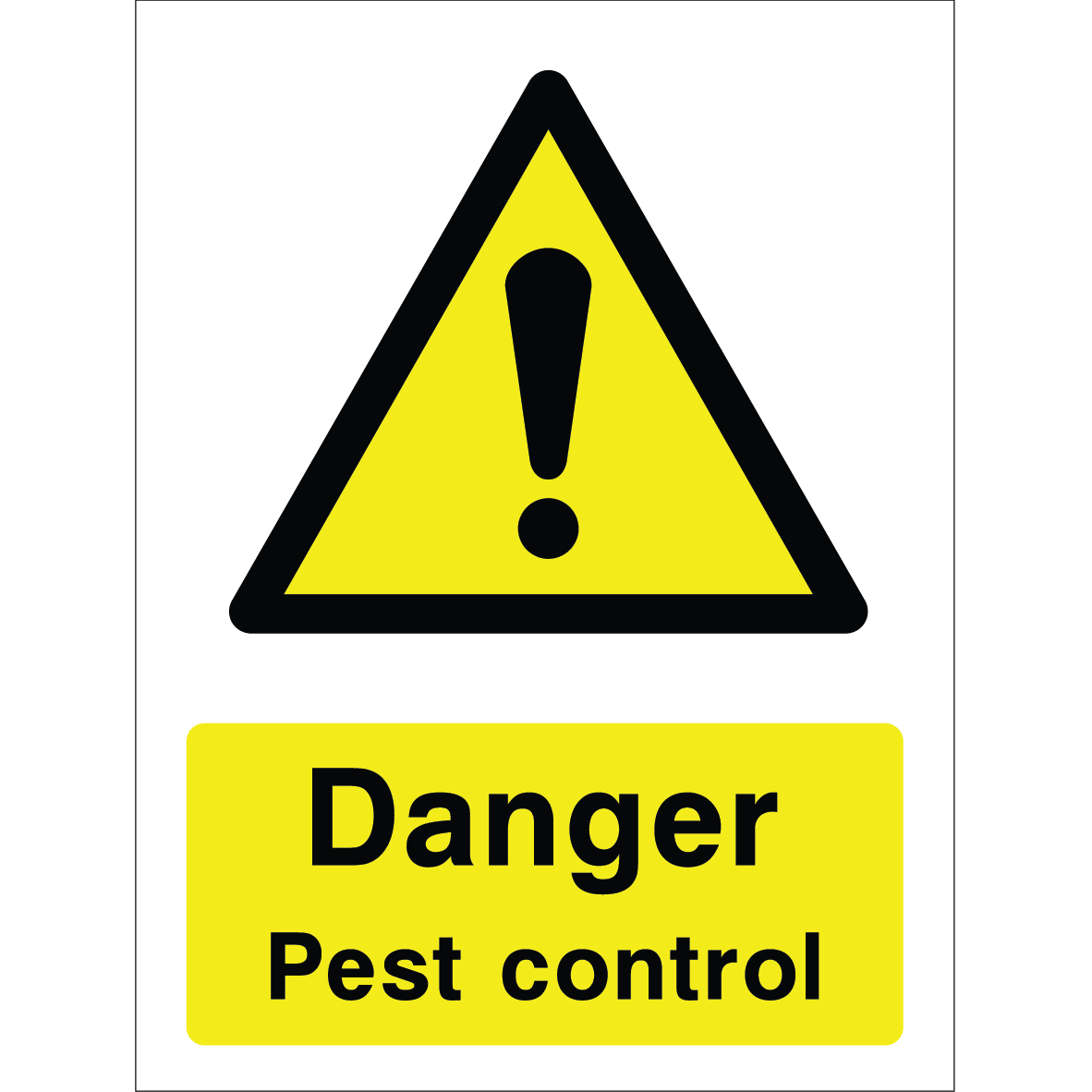 Warning sign with a yellow triangle containing an exclamation mark and the words “Danger Pest control” in bold black on yellow background