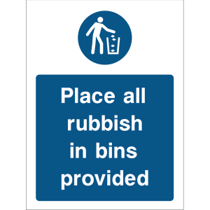 Warning sign with a blue background, white text “Place all rubbish in bins provided,” and an icon of a person disposing of rubbish into a bin