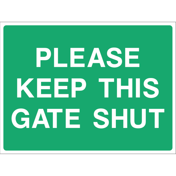 Please Keep This Gate Shut sign with bold white text on green background