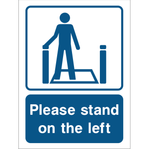 Please stand on the left safety sign, walkway guidance