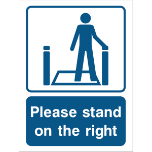 Please stand on the right safety sign, walkway guidance
