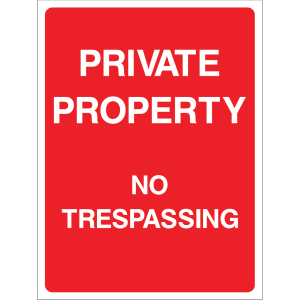 Red "Private Property No Trespassing" sign with white text, suitable for outdoor use to warn against unauthorised access