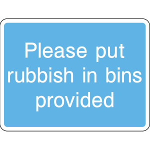 Sign instructing to put rubbish in bins provided
