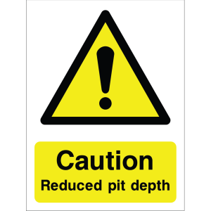 Warning sign: reduced pit depth hazard