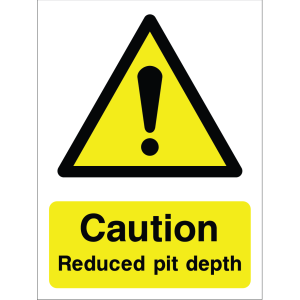 Warning sign: reduced pit depth hazard