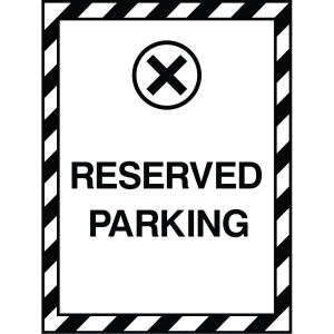 Outdoor "Reserved Parking" sign with black text and a circle with X icon, used to designate reserved parking spots