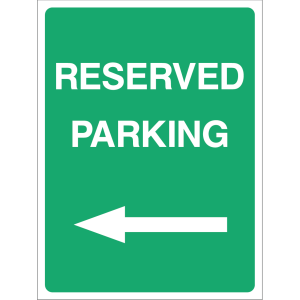 Green "Reserved Parking" directional sign with white text and left-pointing arrow, used outdoors to guide vehicles to reserved parking spots