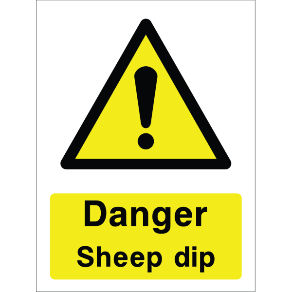 Warning sign with exclamation mark and text “Danger Sheep dip” in bold black on yellow background