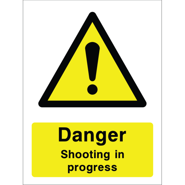 Warning sign with a yellow triangle containing an exclamation mark and the words “Danger Shooting in progress” in bold black on yellow background