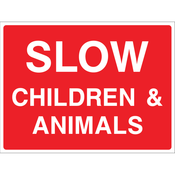 Slow children and animals safety sign with bold white text on red background