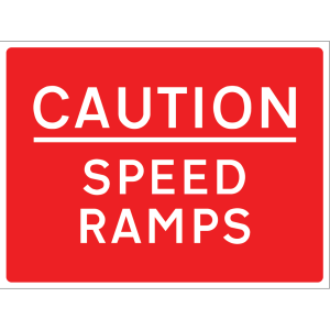 Outdoor "Caution: Speed Ramps" warning sign with white text on red background
