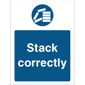 Stack correctly safety sign