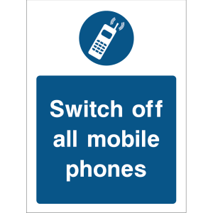 Warning sign with a blue background, white text “Switch off all mobile phones,” and an icon of a mobile phone with signal waves at the top