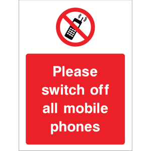 Outdoor "Please switch off all mobile phones" warning sign with no phone symbol