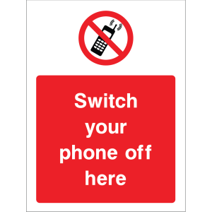 Outdoor "Switch your phone off here" warning sign with no phone symbol
