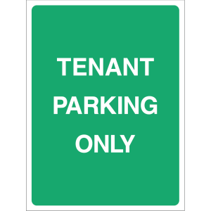 Green "Tenant Parking Only" sign with white text, suitable for outdoor use to designate parking for tenants only