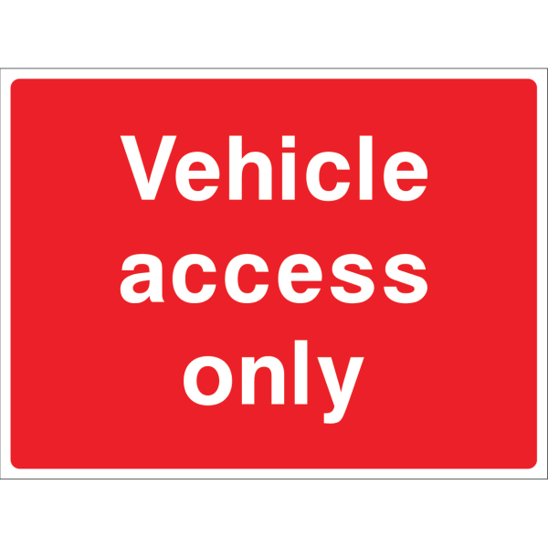 Vehicle access only sign with bold white text on red background