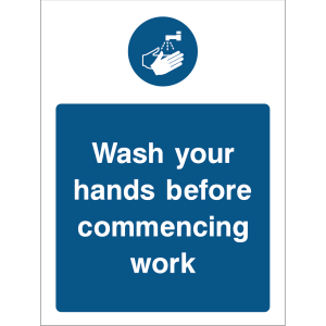 Sign reminding to wash hands before starting work