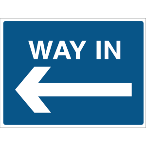 A sturdy outdoor warning sign with a blue background, featuring a white left-pointing arrow and the words “Way In” for clear entry guidance.