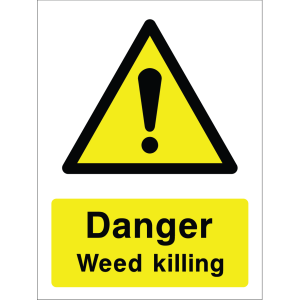 Warning sign with a yellow triangle containing an exclamation mark and the words “Danger Weed killing” in bold black on yellow background