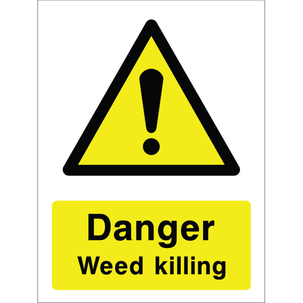 Warning sign with a yellow triangle containing an exclamation mark and the words “Danger Weed killing” in bold black on yellow background