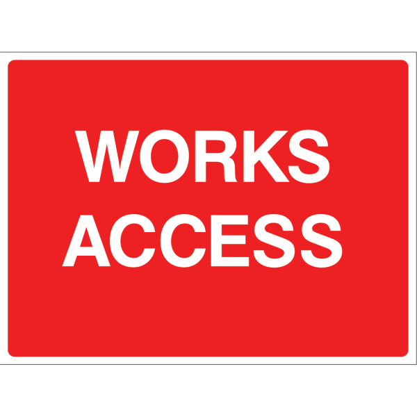 Outdoor "Works Access" warning sign with white text on red background
