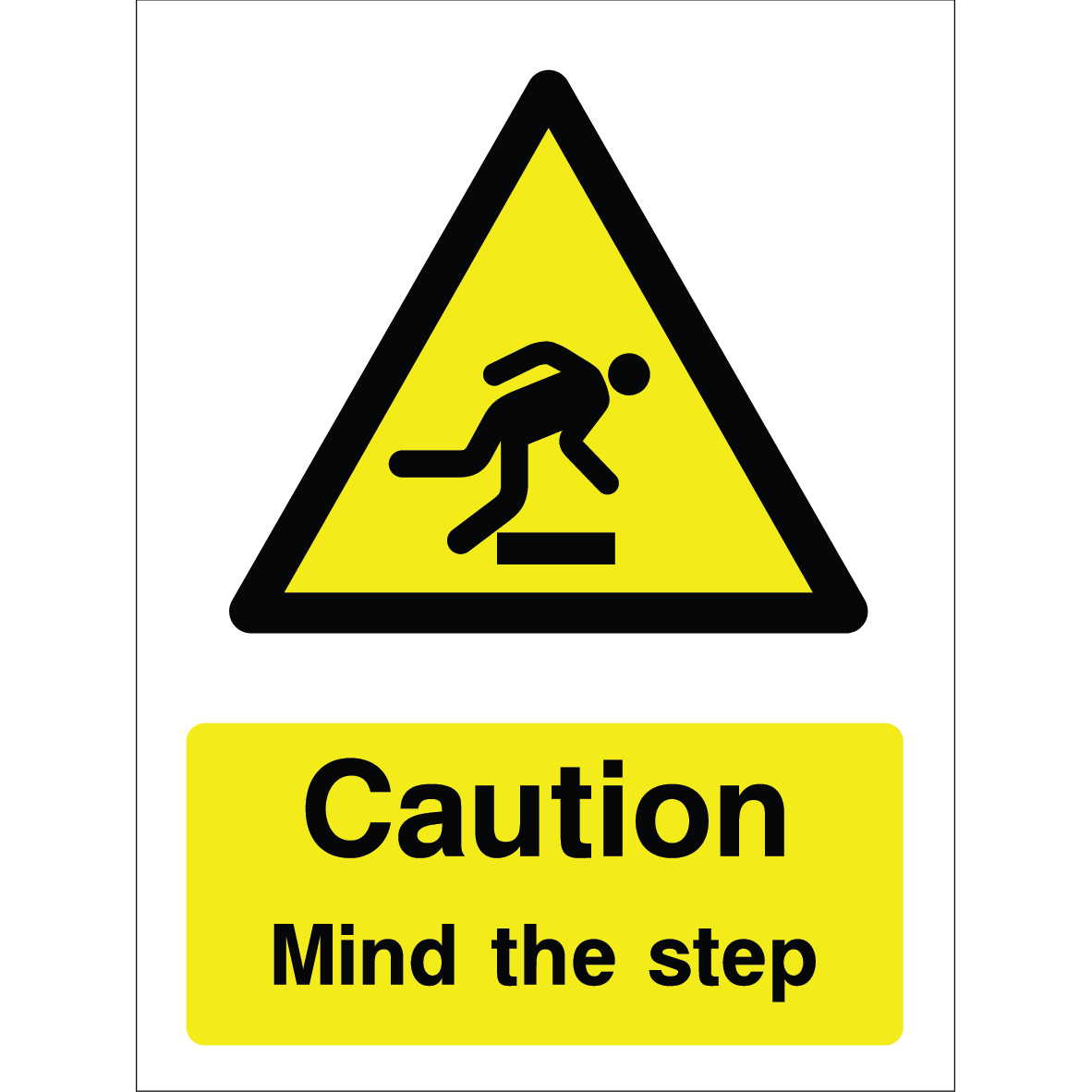 Warning sign showing a black triangle icon with a person stepping down and the message: "Caution. Mind the step." on yellow background, used to alert about trip hazards.