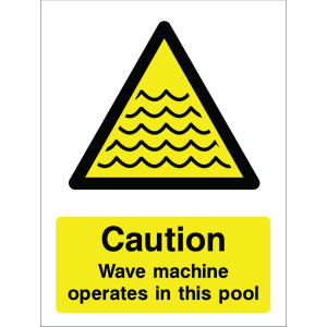 Warning sign showing a wave icon inside a yellow triangle and the message: "Caution Wave machine operates in this pool" on a yellow background, used to alert swimmers and visitors about active wave equipment hazards.