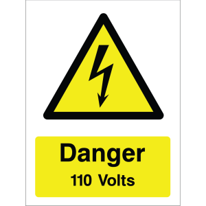 Warning sign with yellow background, lightning bolt icon, and "Danger 110 Volts" text.
