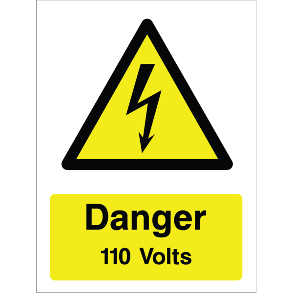 Warning sign with yellow background, lightning bolt icon, and "Danger 110 Volts" text.