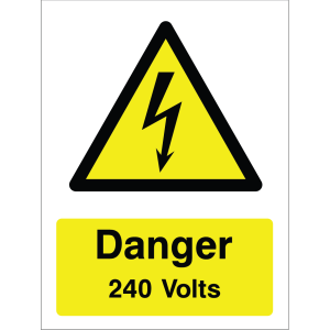 Warning sign with yellow background, lightning bolt icon, and "Danger 240 Volts" text.