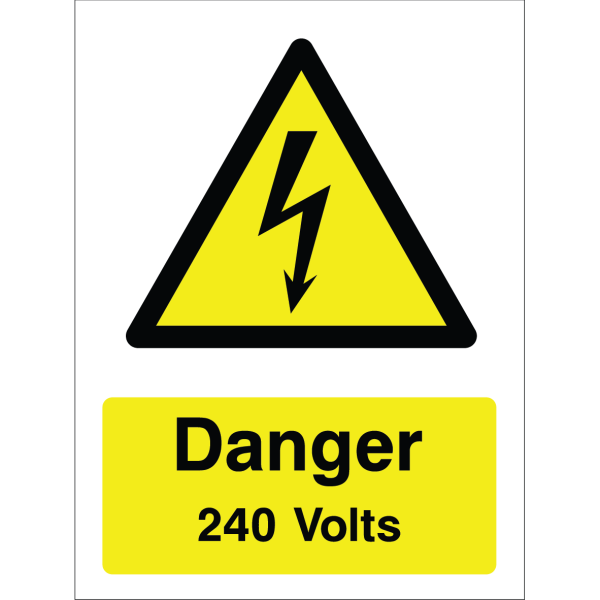 Warning sign with yellow background, lightning bolt icon, and "Danger 240 Volts" text.