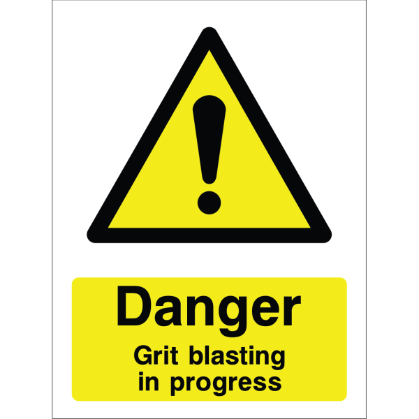 Warning sign showing a black triangle icon with an exclamation mark and the message: "Danger Grit blasting in progress" on yellow background, used to warn about abrasive blasting operations.