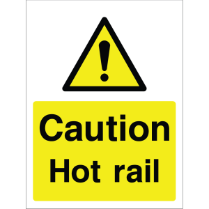 Warning sign indicating a hot rail to prevent burns or injuries.