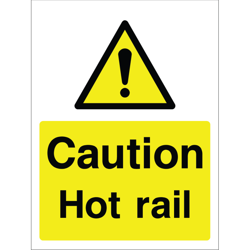 Caution Hot Rail Sign