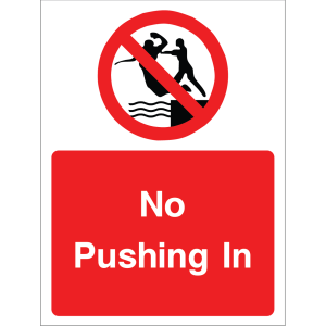 Warning sign showing a prohibition symbol over a pushing icon and the message: "No pushing in" on a red background, used to enforce queuing rules.