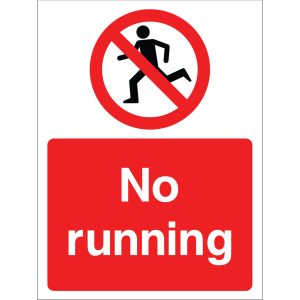 A red rectangle with white text: "No running." Superimposed below a circle with a slash over a person running icon, warning against running in the area.