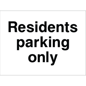 Sign with the message: "Residents parking only" used to mark reserved parking spaces for residents.