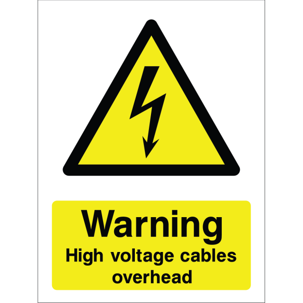 Warning sign with high-voltage lightning bolt icon and the text: "Warning. High voltage cables overhead" on yellow background.