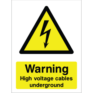 Warning sign with high-voltage lightning bolt icon and the text: "Warning. High voltage cables underground" on yellow background.